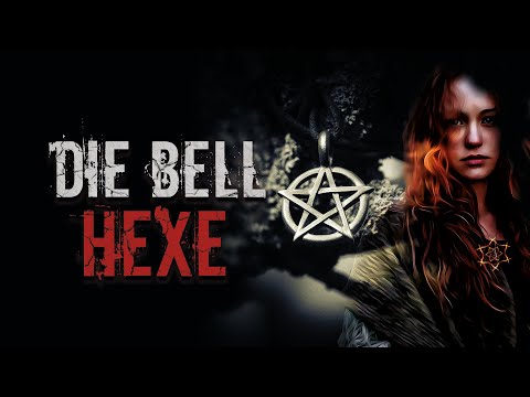 Creepypasta "Die Bell Hexe" German/Deutsch