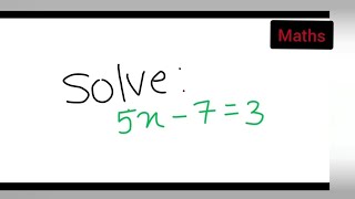 solve 5x-7=3 | how to solve 5x-7=3 | class 6th and 7th mathematics