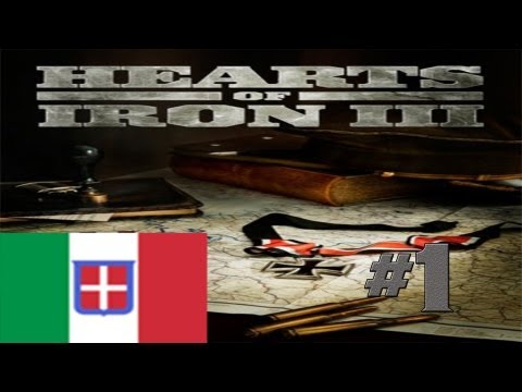 Hearts of Iron 3: Their Finest Hour - Italy - Ep 1 - Let's Play Gameplay