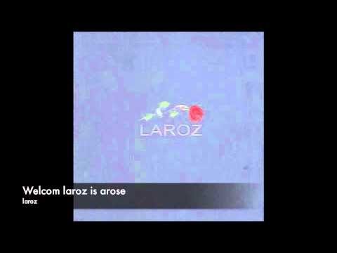 Laroz Welcome