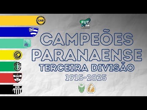 Campeões do Campeonato Paranaense Terceira Divisão (1915-2025) | Série Bronze
