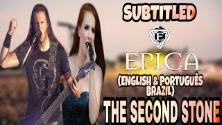 EPICA - THE SECOND STONE (LEGENDADO ENGLISH &amp; PORTUGUÊS BRAZIL)