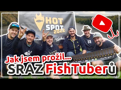 HOT SPOT 2022 | Sraz rybářských YouTuberů