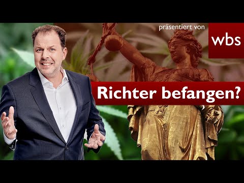 Cannabis-Richter soll nicht mehr urteilen: Staatsanwaltschaft wittert Befangenheit | RA Solmecke