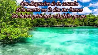 PRISIONERO DE TUS BRAZOS   ANTONIO AGUILAR