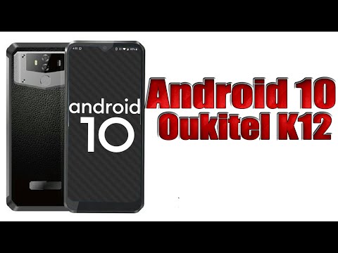Install Android 10 on Oukitel K12 (LineageOS 17.1 GSI Treble ROM) - How to Guide!
