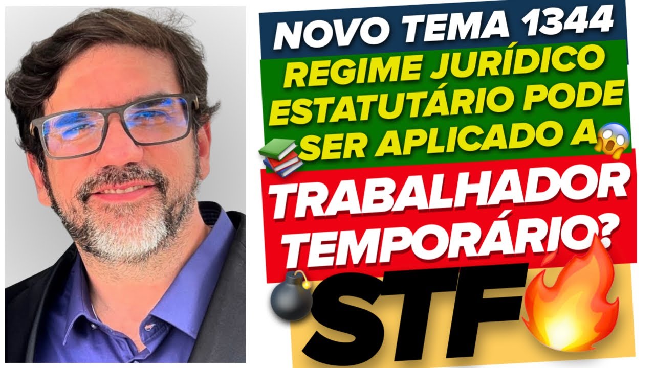 🔴😱 IMPORTANTE: ÚLTIMA DECISÃO DO STF SOBRE REGIME ESTATUTÁRIO E CONTRATO TEMPORÁRIO - TEMA 1344 🔴