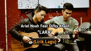 Download lagu Lirik Lagu - LARA Ariel Feat Difki Khalif | d'lirycs mp3 Download lagu Lirik Lagu - LARA Ariel Feat Difki Khalif | d'lirycs mp3