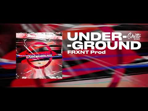 FRXNT Prod - Underground