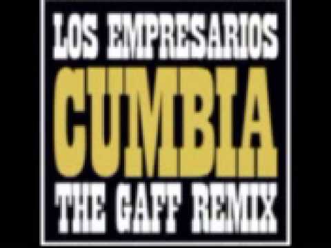 Empresarios - Cumbia (The Gaff Remix)
