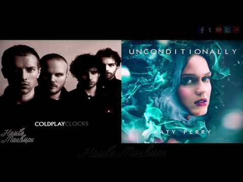 Unconditionally Clocks Mashup (Unconditionally by Katy Perry / Clocks by Coldplay)