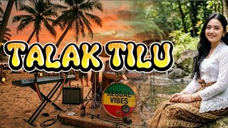 Download lagu ENAK BANGET ASLI !! TALAK TILU ( versi reggae ) #talaktilu mp3