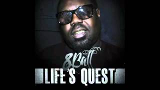 8ball-Life's Quest-You'll never Know