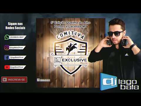 CD COMITIVA EXCLUSIVE DE PONTES E LACERDA-MT - DJ IAGO BALA