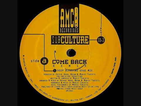 Subculture - Come Back (Deep Bleeding Edge Mix)