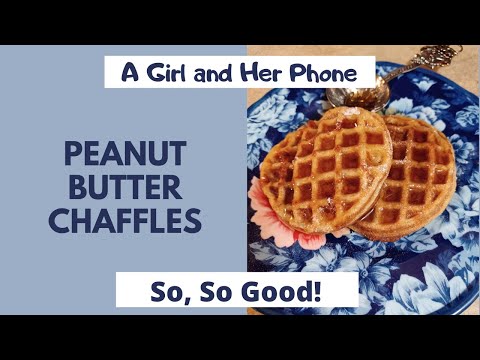 Peanut Butter Chaffles - Low Carb Way to Have Your Pancakes and Eat Them Too!