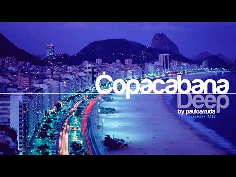 DJ Paulo Arruda - Copacabana Deep | Deep & Soulful House Music