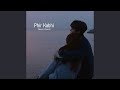 Phir Kabhi Slowed Reverb