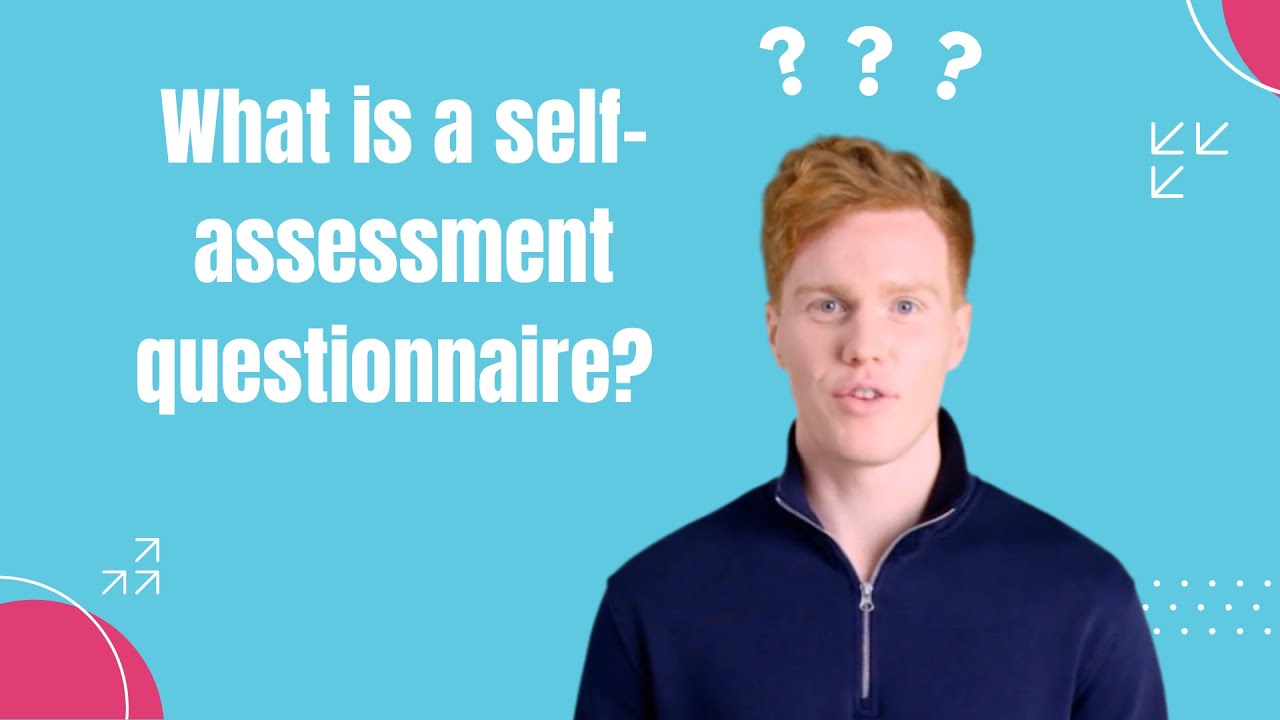 What is a self-assessment questionnaire?