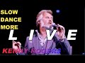 KENNY ROGERS - Slow Dance More [HD/HQ/MP4] LIVE