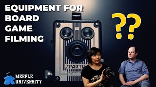 Equipment for Board Game Filming - What We Use. By Stella & Tarrant of Meeple University