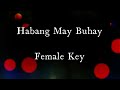 Habang May Buhay Female Key Karaoke Version