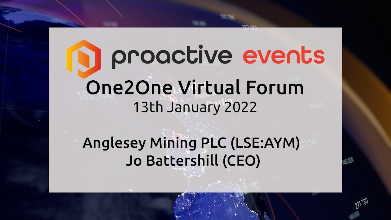 Anglesey Mining PLC (LSE:AYM) One2One Virtual Forum - 13th January 2022