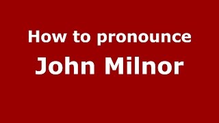 How to pronounce John Milnor