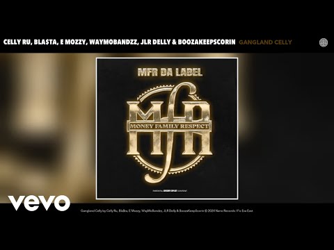 Celly Ru, Bla$ta, E Mozzy, WayMoBandzz, JLR Delly, BoozaKeepScorin - Gangland Celly (Official Audio)