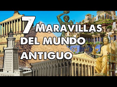 LAS 7 MARAVILLAS DEL MUNDO ANTIGUO