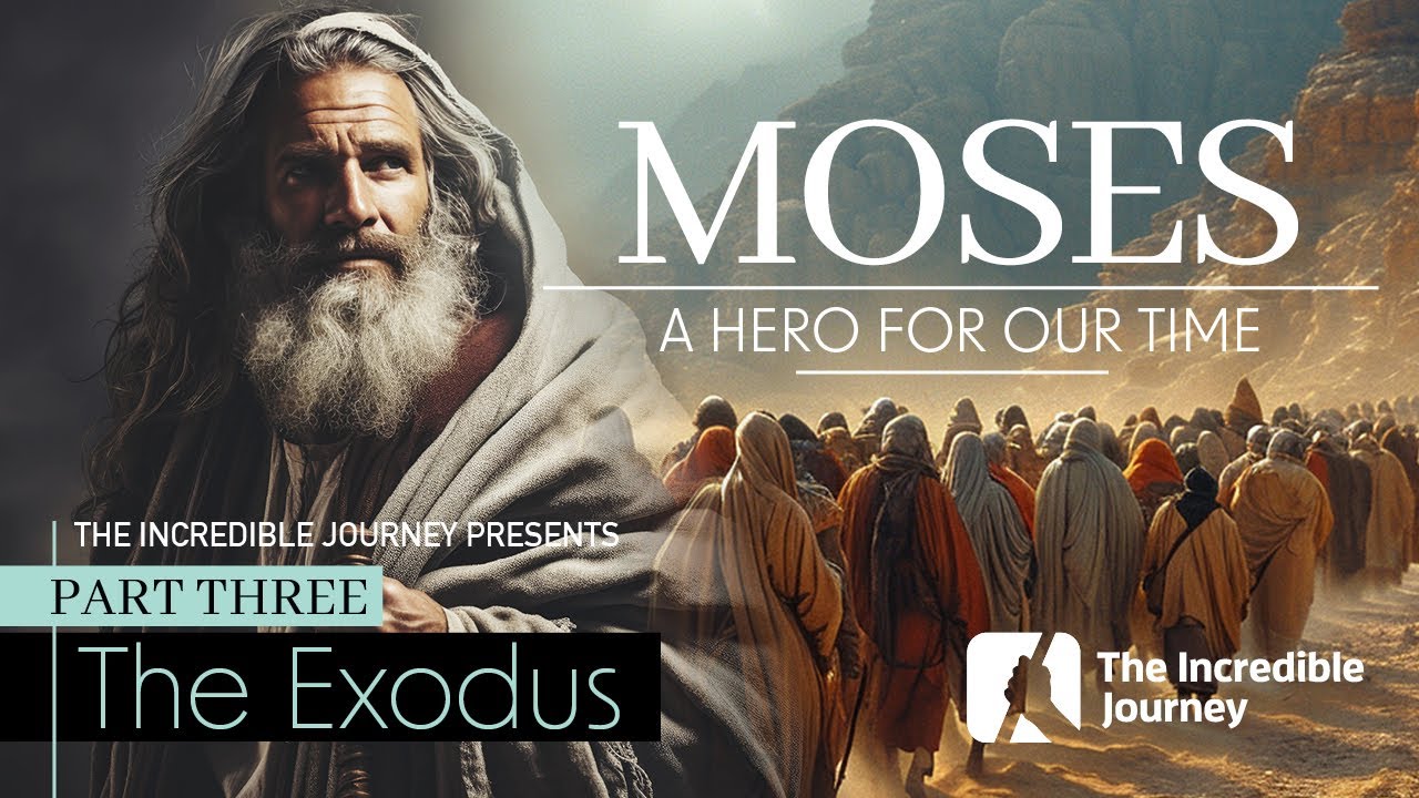 MOSES PART 3 — The Exodus – The Ten Commandments – The Promised Land