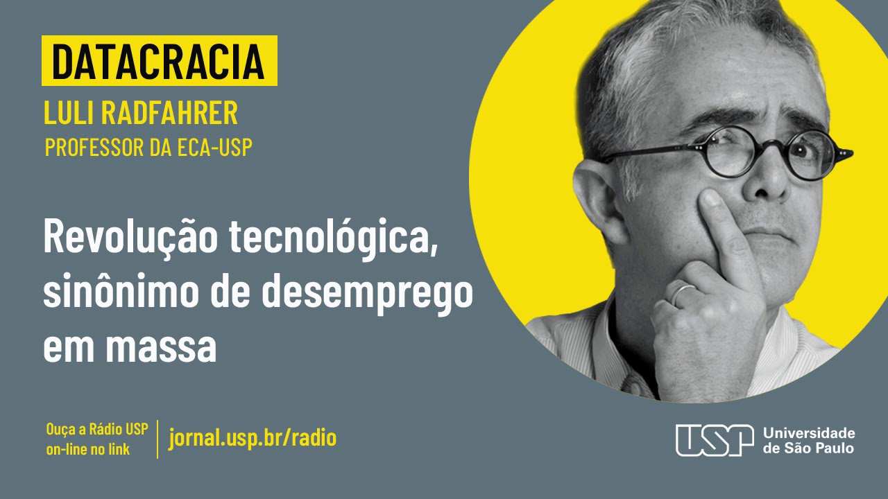 Revolução tecnológica, sinônimo de desemprego em massa [Datacracia]