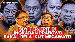 SBY Terjepit Di Lingkaran Prabowo, Bakal Rela Ikut Megawati? ft Zulfan Lindan
