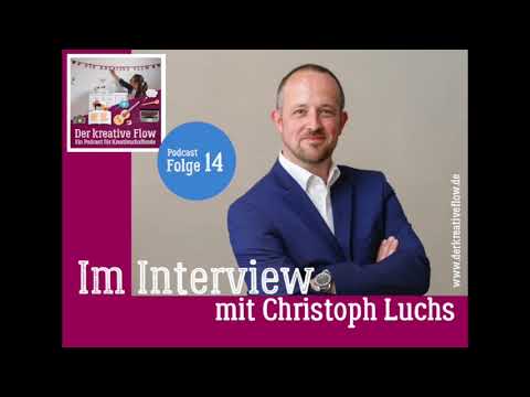 Podcast "Der kreative Flow": Folge 14 - Interview mit Christoph Luchs über digitale Gestaltung