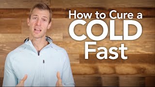 How to Cure a Cold Fast