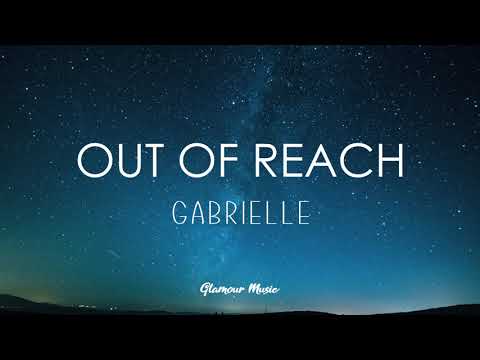 Gabrielle - Out of Reach (Lyrics)