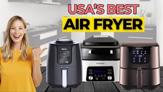 Best Air Fryer For Home - Dual basket and single basket air fryers