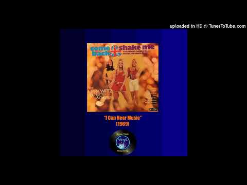 Mark Wirtz Orchestra & Chorus (1969) – I Can Hear Music