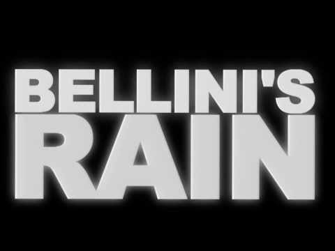 BELLINI'S RAIN ( TEASER )