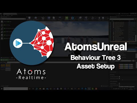 AtomsUnreal - Behaviour Tree Shooter 3 - Asset Setup