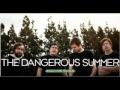 Never Feel Alone - The Dangerous Summer 