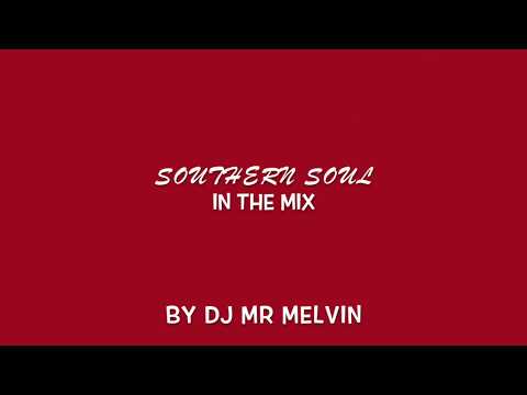 (Southern Soul) In the Mix by Mr Melvin