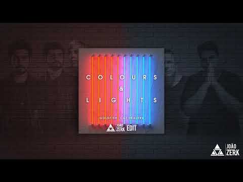 GoldFish, Cat Dealers - Colours & Lights (João Zerk Edit)