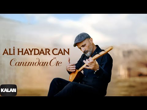 Ali Haydar Can - Canımdan Öte I  Single © 2025 Kalan Müzik