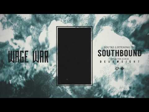 Wage War - Southbound