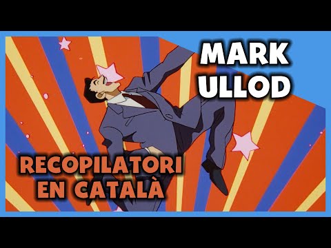 MARK ULLOD DOBLANT ALTRES SÈRIES D'ANIME
