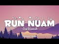 Run Nuam - Saiwanah || lyrics Video