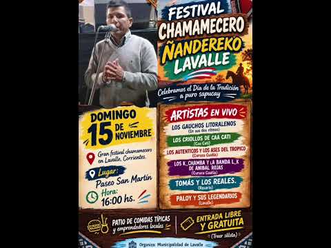Domingo 15-Nov 1er Festival Chamamecero ÑANDEREKO en Lavalle inicia 16Hs Paseo San Martín