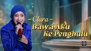 Download lagu Clara (Langkat) - Bawa Aku Ke Penghulu || Video Lirik (Kompetisi DA8 Top 37 Grub 5) mp3