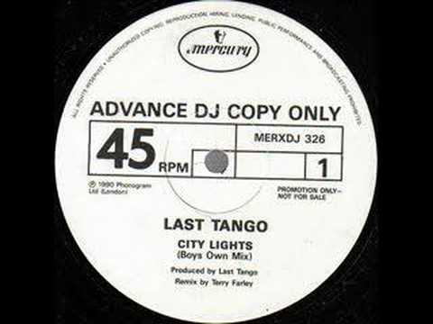 Last Tango City Lights (Boys Own Mix)